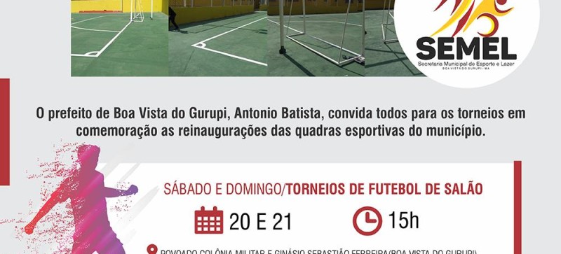 Torneios marcarão reinaugurações de quadras esportivas em Boa Vista do Gurupi