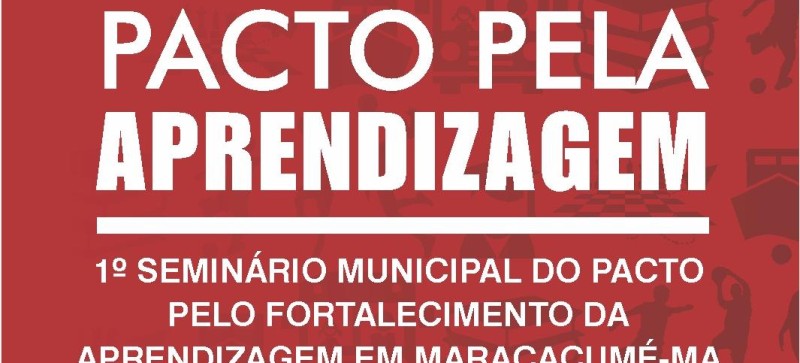 Maracaçumé é mais um município a fazer parte do Pacto pela Aprendizagem