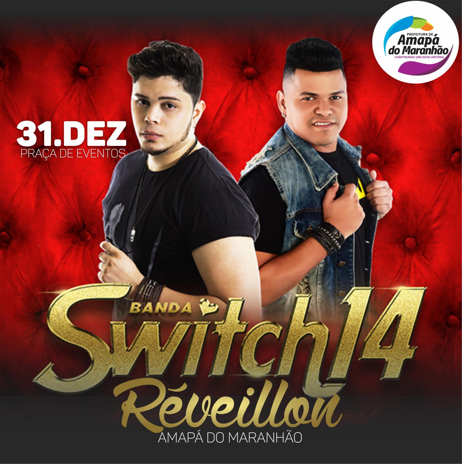 Réveillon 2019 de Amapá do Maranhão será com a Banda Switch 14