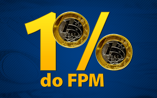 Municípios recebem repasse extra de 1% do FPM no próximo dia 9 de julho