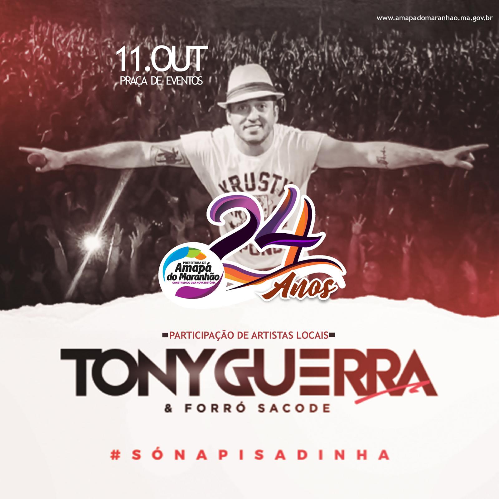 Tony Guerra é a atração principal da comemoração dos 24 anos de Amapá do Maranhão